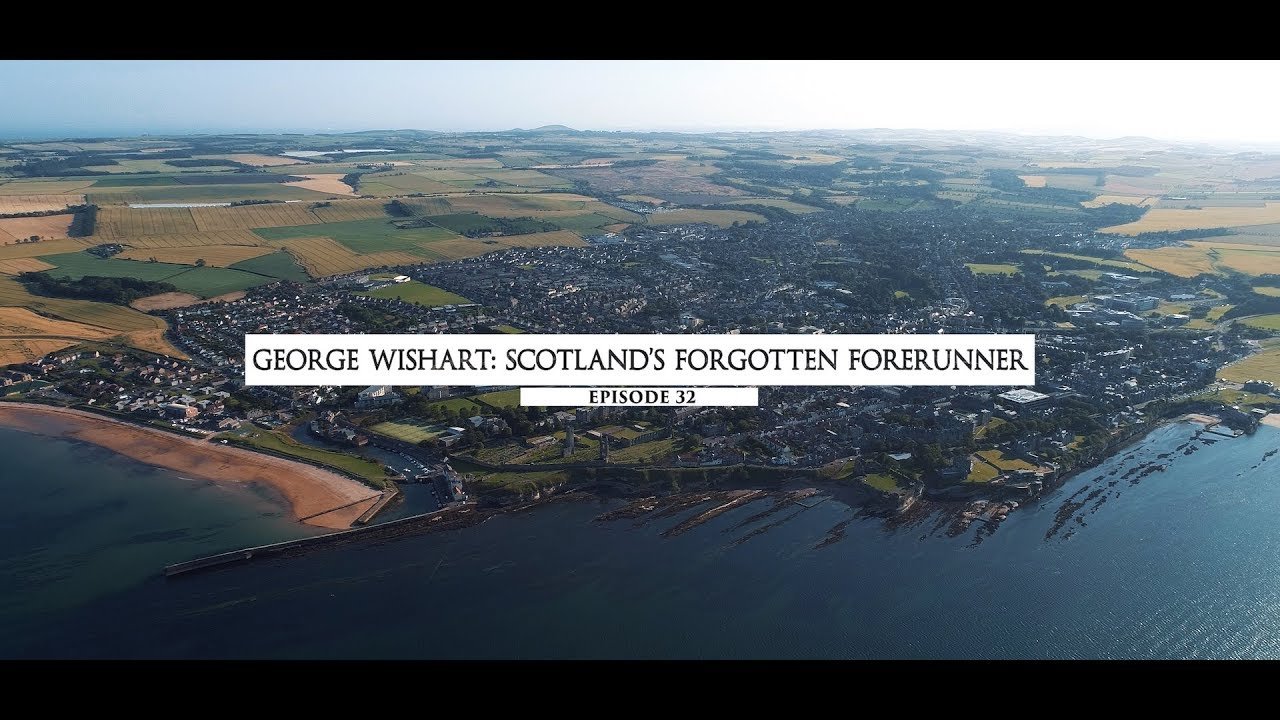 Kořeny víry: George Wishart - zapomenutý skotský průkopník (32/48)