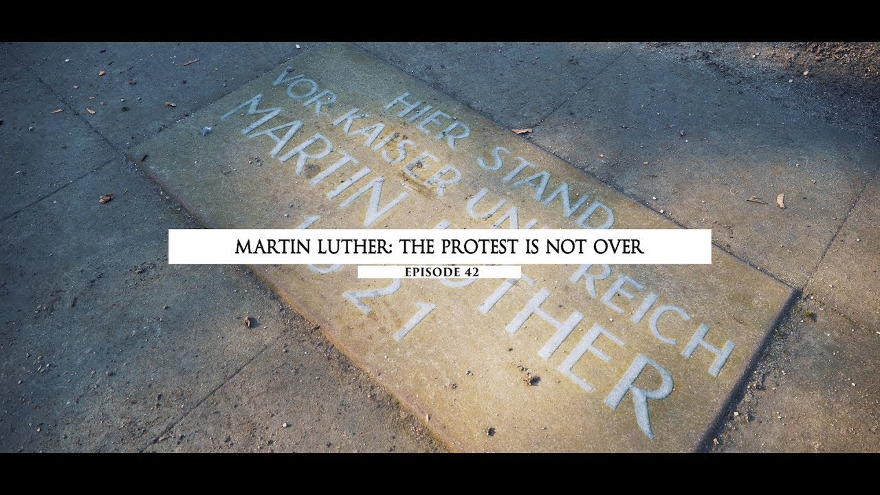 Kořeny víry: Martin Luther - protest není u konce (42/48)