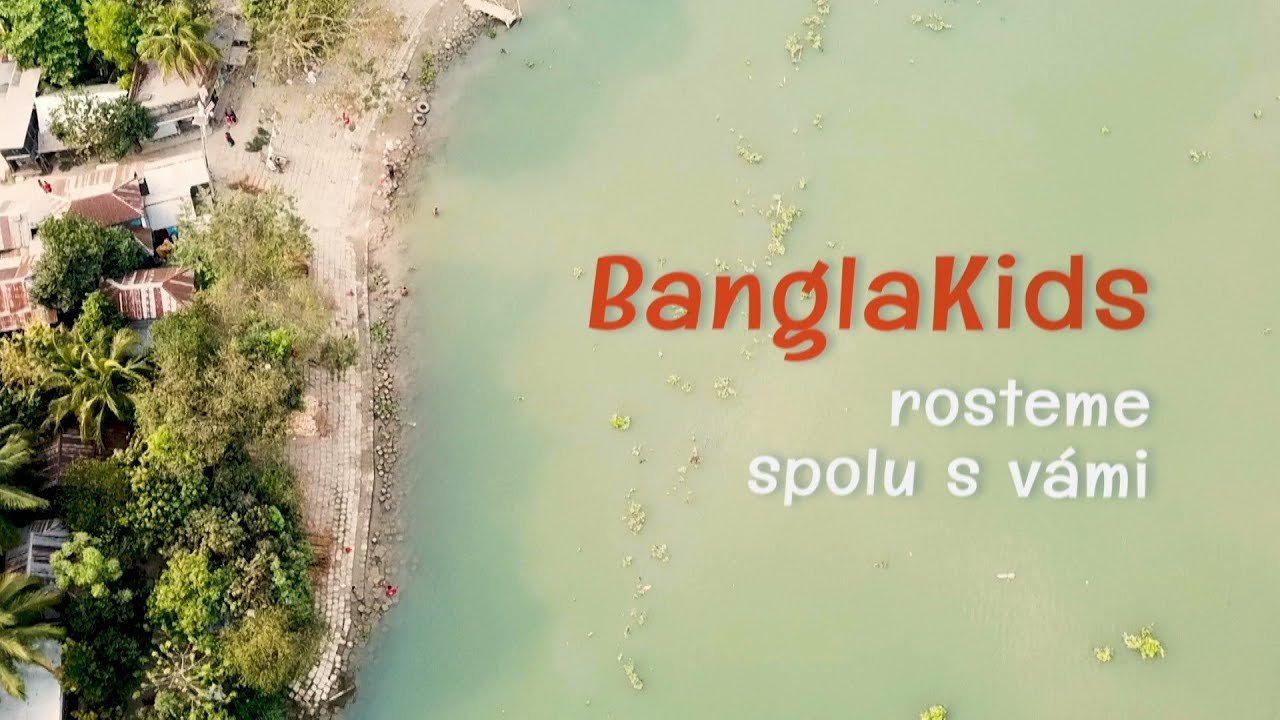 BanglaKids: rosteme spolu s vámi