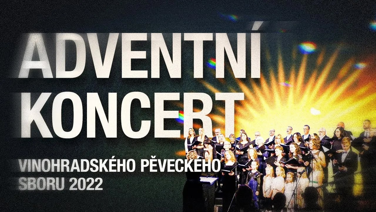 Adventní koncert chrámového pěveckého sboru na Vinohradech (2022)