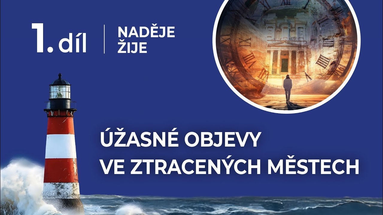 Naděje žije | Úžasné objevy ve ztracených městech mrtvých | Mark Finley (01/10)