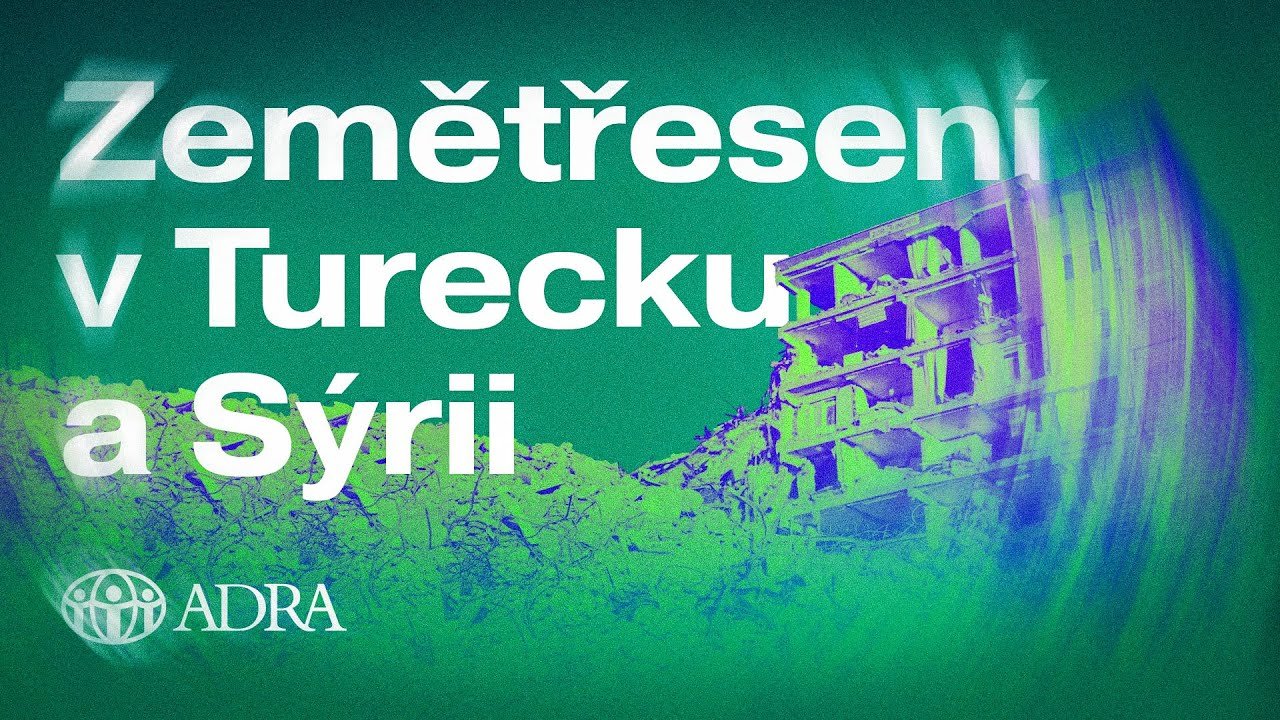 SOS ADRA zemětřesení v Turecku a Sýrii